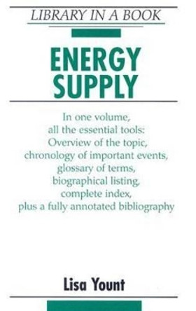 Energy Supply by Lisa Yount 9780816055777
