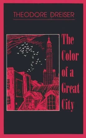 The Color of a Great City by Theodore Dreiser 9780815603368