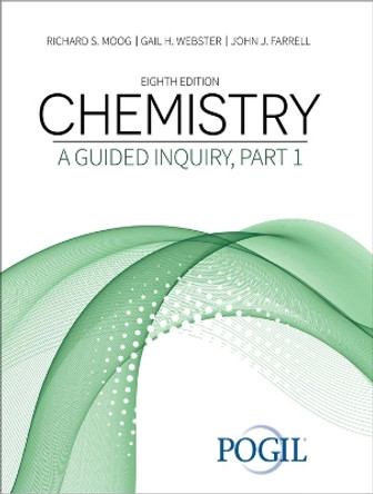 Chemistry: A Guided Inquiry, Part 1 by The Pogil Project 9781792490699