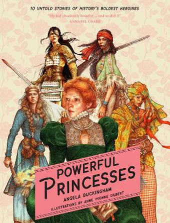 Powerful Princesses   Paperback by Angela Buckingham 9781922857576