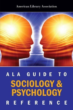 ALA Guide to Sociology and Psychology Reference by American Library Association 9780838910252