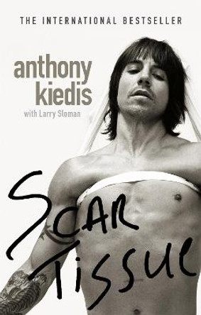 Scar Tissue by Anthony Kiedis
