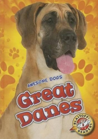 Great Danes by Chris Bowman 9781626173064