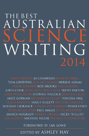 The Best Australian Science Writing 2014 by Ashley Hay 9781742234182