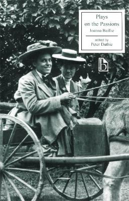 Plays on the Passions by Joanna Baillie 9781551111858