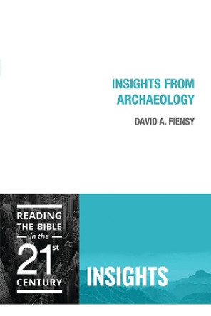Insights from Archaeology by David A. Flensy 9781506400143