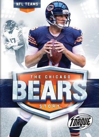 The Chicago Bears Story by Allan Morey 9781626173606