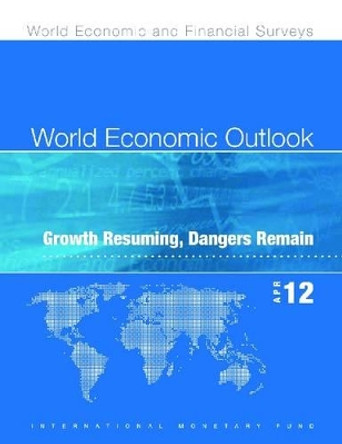 World Economic Outlook, April 2012 (Chinese): Growth Resuming, Dangers Remain by International Monetary Fund 9781616352684