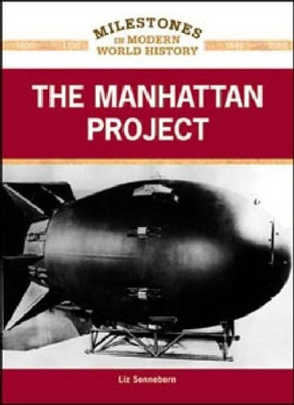 The Manhattan Project by Liz Sonneborn 9781604134100
