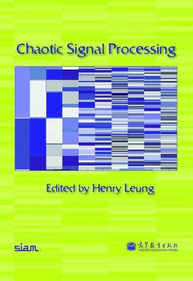 Chaotic Signal Processing by Henry Leung 9781611973259