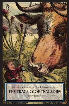 The Tragedy of Tragedies (1731) by Henry Fielding 9781554811632