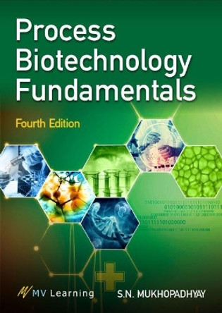 Process Biotechnology Fundamentals by S.N. Mukhopadhyay 9789388971041