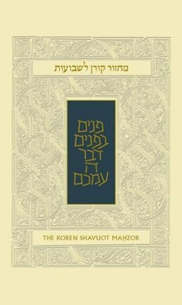 Koren Shavuot Mahzor, Ashkenaz by Rabbi Jonathan Sacks 9789653018181