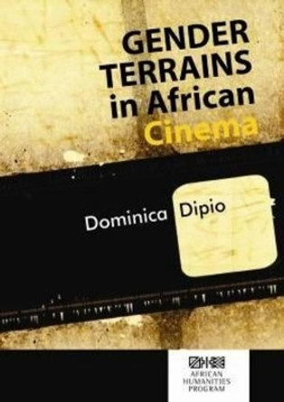 Gender terrains in African cinema by Dominica Dipio 9781868887354