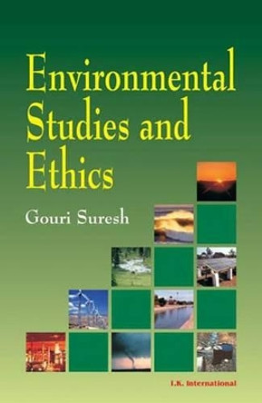 Environmental Studies and Ethics by Gouri Suresh 9788189866266
