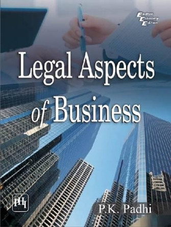 Legal Aspects of Business by P. K. Padhi 9788120346758