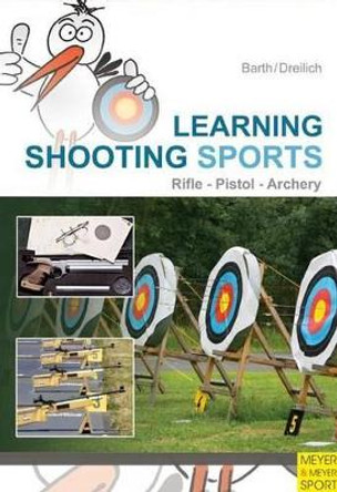 Learning Shooting Sports by Katrin Barth 9781841262949