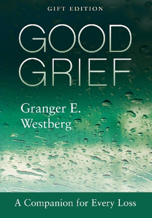 Good Grief: Gift Edition by Granger E. Westberg 9781506469539