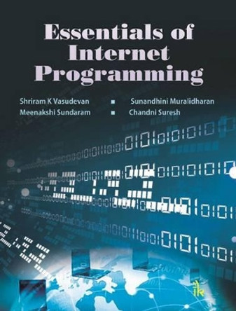 Essentials of Internet Programming by Shriram K. Vasudevan 9789384588595