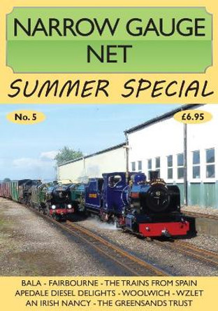 Narrow Gauge Net Summer Special No. 5 by Iain McCall 9781900340496