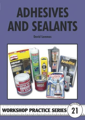 Adhesives and Sealants by David Lammas 9781854860484