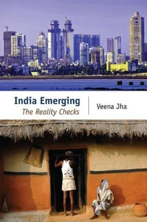 India Emerging: The Reality Checks by Veena Jha 9788171889525