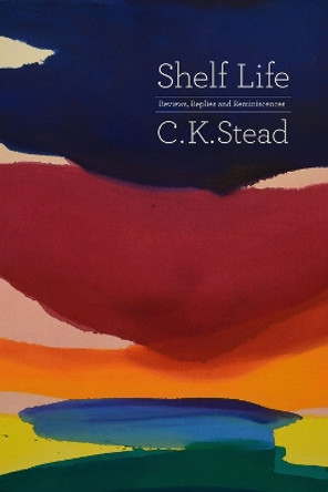 Shelf Life by C. K. Stead 9781869408497