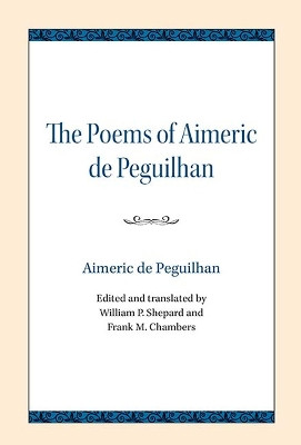 The Poems of Aimeric de Peguilhan by Aimeric de Peguilhan 9780810138681