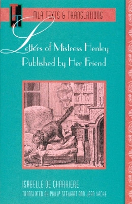 Letters of Mistress Henley Published by Her Friend by Philip Stewart 9780873527767