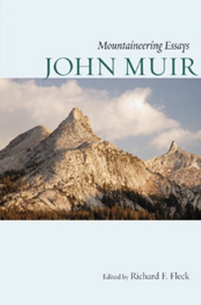 Mountaineering Essays by John Muir 9780874805444