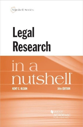Legal Research in a Nutshell by Kent C. Olson 9781636590639