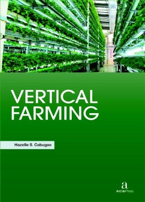 Vertical Farming by Hazelle S. Cabugao 9781680945669