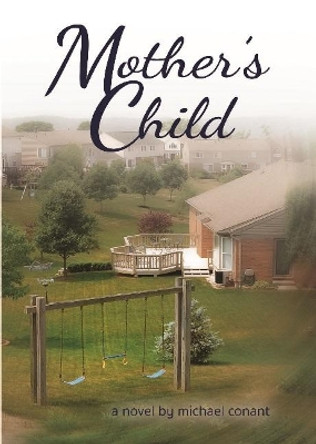 Mother's Child by Michael Conant 9781944589660