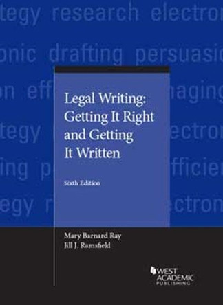 Legal Writing: Getting It Right and Getting It Written by Mary Barnard 9781683284598