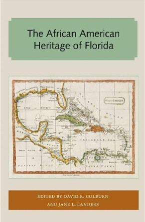 The African American Heritage of Florida by David Colburn 9781947372689