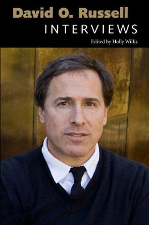 David O. Russell: Interviews by Holly Willis 9781496818218