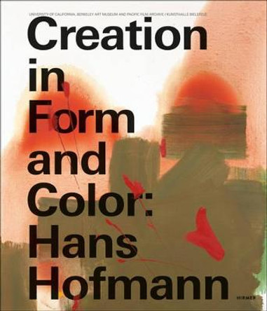 Creation in Form and Color: Hans Hoffmann by Friedrich Meschede