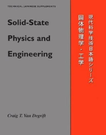 Solid-state Physics and Engineering by Craig T.Van Degrift 9780299147341