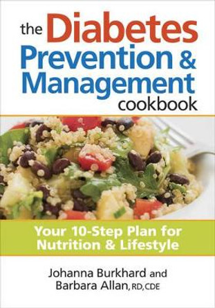 Diabetes Prevention and Management Cookbook by Johanna Burkhard 9780778804437
