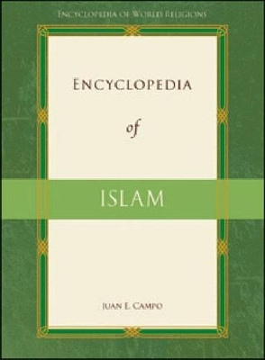 Encyclopedia of Islam by Juan E. Campo 9780816077458