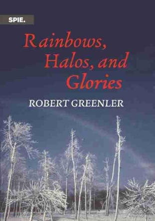 Rainbows, Halos, and Glories by Robert Greenier 9781510638372