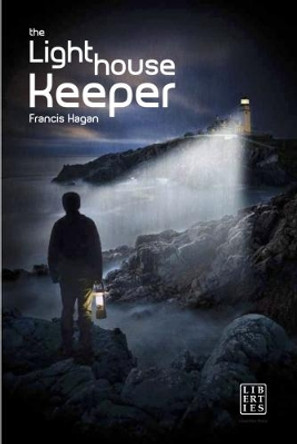 The Lighthouse Keeper by Francis Hagan 9781910742952