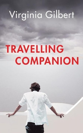 Travelling Companion by Virginia Gilbert 9781909718135