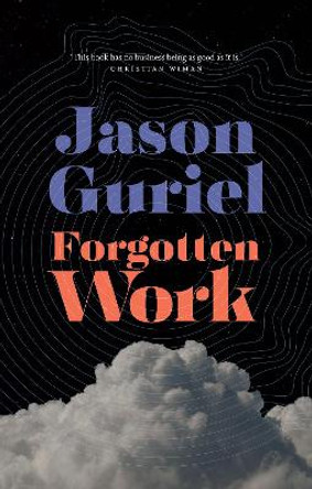 Forgotten Work Jason Guriel 9781771963824