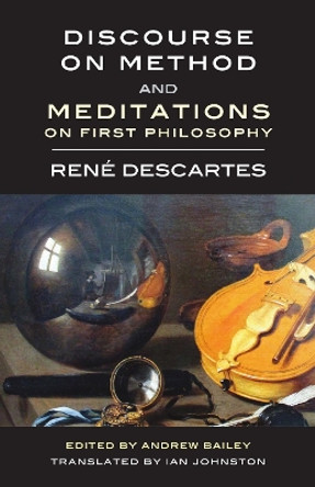 Discourse on Method and Meditations on First Philosophy by René Descartes 9781554815548