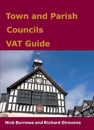 Town and Parish Councils VAT Guide by Nick Burrows 9781910151136