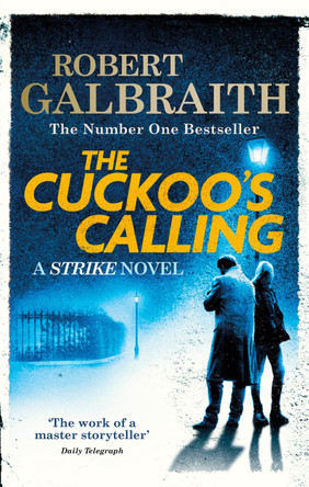 The Cuckoo's Calling by Robert Galbraith