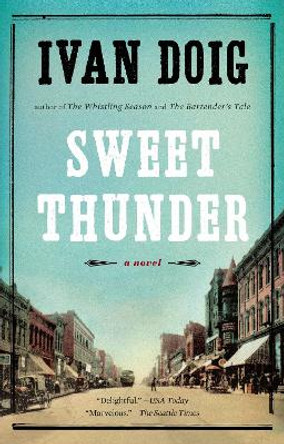 Sweet Thunder by Ivan Doig 9781594632761