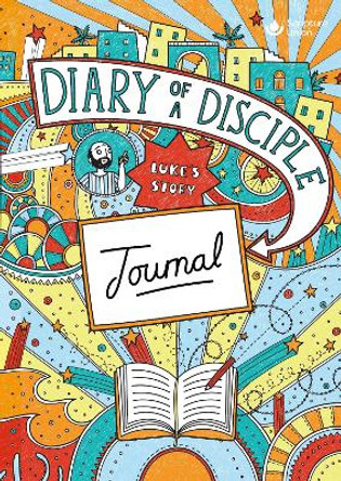 Diary of a Disciple (Luke's Story) Journal by Gemma Willis 9781785066634