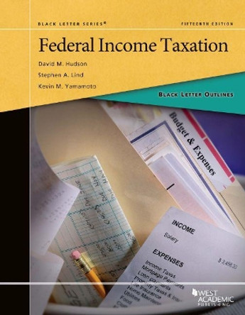 Black Letter Outline on Federal Income Taxation by David M. Hudson 9781683288107